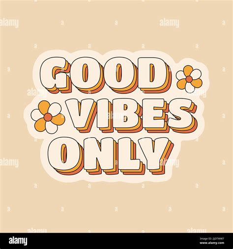 Good Vibes Only Positive Quote Sticker In Hippie Retro S Style With