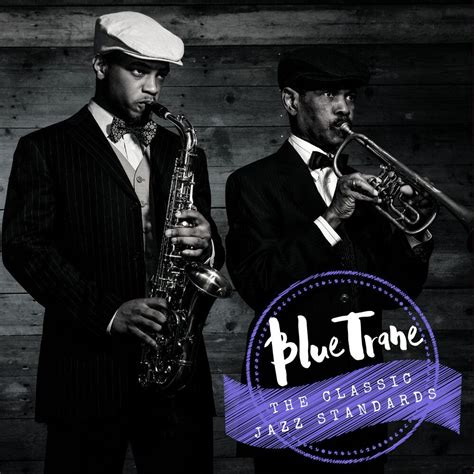 The Classic Jazz Standards Blue Trane Mp3 Buy Full Tracklist