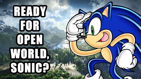 Some Ideas For An Open World Sonic Game Unscripted Chatter Youtube