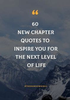 New Chapter Quotes To Inspire For Next Level Ideas New Chapter