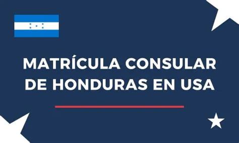 Matrícula Consular de Honduras en USA Cita consular