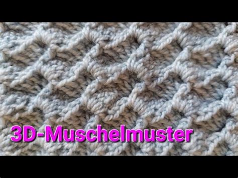 Anleitung Häkeln mit dem 3D Muschelmuster YouTube