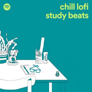 Chill Lofi Study Beats Playlist By Spotify Spotify