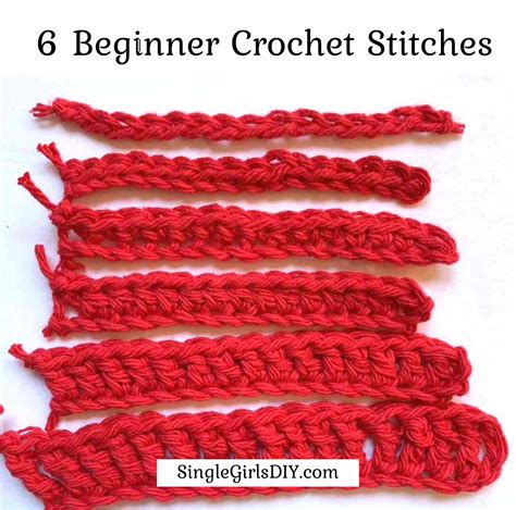 6 Beginner Crochet Stitches The Basics You Need To Learn Single Girl