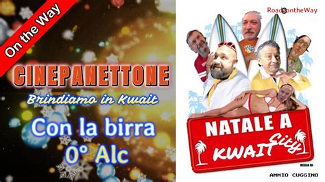 Cinepanettone Natale A Kuwait City Brindiamo La Notte Di Natale