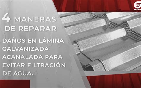 4 Formas De Reparar Lámina Galvanizada Para Evitar Filtraciónes De Agua