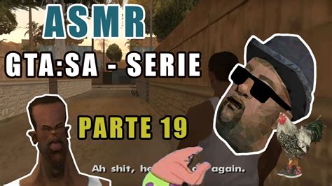 Gameplay Asmr Gta San Andreas Modo Historia Parte Youtube