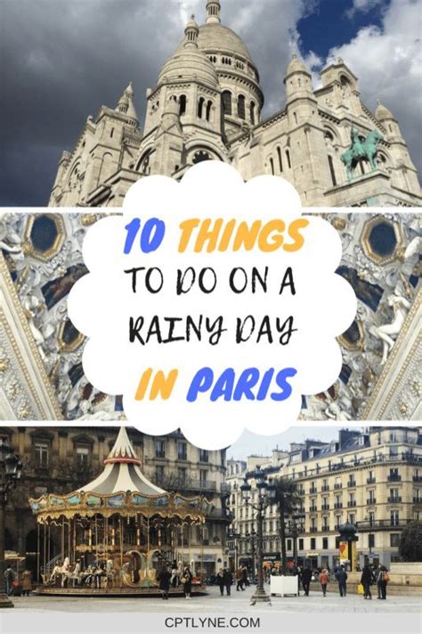 The Top Things To Do On A Rainy Day In Paris France With Text Overlay