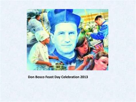 Don Bosco Feast Day Celebration 2013 Ppt