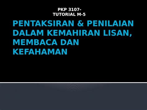 Pptx Tutm Pentaksiran Penilaian Dalam Kemahiran Lisan Membaca