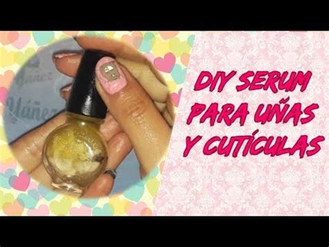 Diy Serum Milagroso Para Cut Culas Y U As Fuertes Youtube