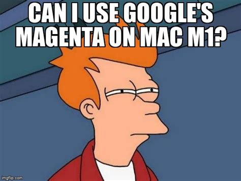 Meme Overflow On Twitter Can I Use Google S Magenta On Mac M Https