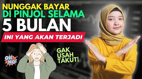 NUNGGAK BAYAR PINJOL 5 BULAN INI YANG TERJADI GAK USAH TAKUT YouTube