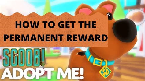 Adopt Me How To Get The Permanent Reward In Scoob Update And Also