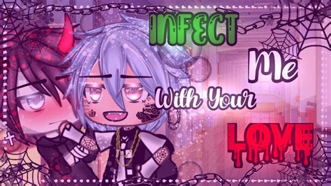 Infect Me With Your Love Bl Glmm Gay Love Gacha Life Mini Movie