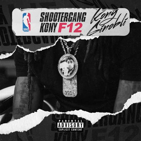 ShooterGang Kony F12 Lyrics And Tracklist Genius