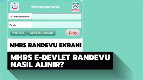 MHRS randevu alma işlemi nasıl yapılır MHRS e devlet randevu alma ekranı