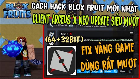 Cách Hack Blox Fruit Update 21 Mới Nhất Client Arceus X NEO Fix Văng