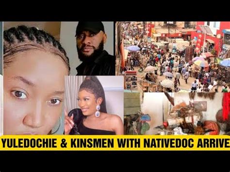 BREAKING YULEDOCHIE KINSMEN WITH NATIVEDOC ARRIVE IN AJAH LAGOS FOR