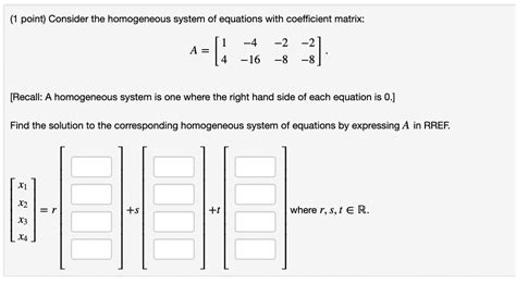 Solved 1 Point Consider The Homogeneous System Of Chegg