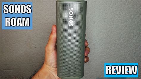 Sonos Roam Peque A Pero Poderosa Review En Espa Ol Youtube