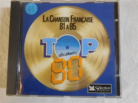 TOP DES ANNÉES 80 la chanson française 81 à 85 coffret 4 cd