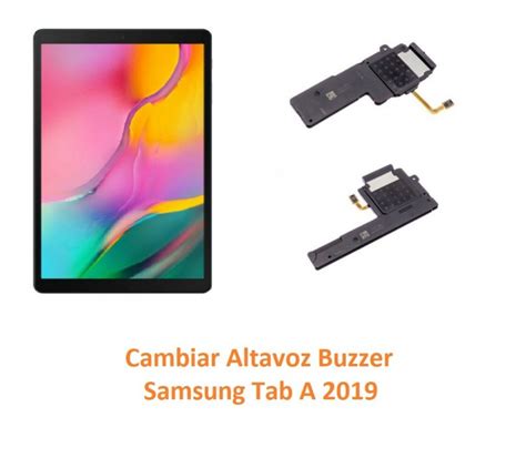 Cambiar Altavoz Buzzer Samsung Tab A 2019 T510 Tablet