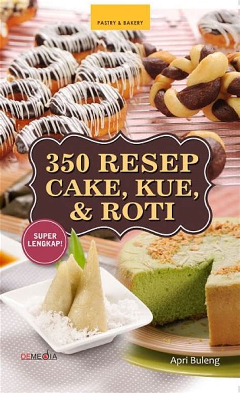 Buku Resep Cake Kue Roti Toko Buku Online Bukukita