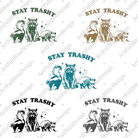 Stay Trashy Svg Png Opossum Png Funny Raccoon Png Opossums Squad