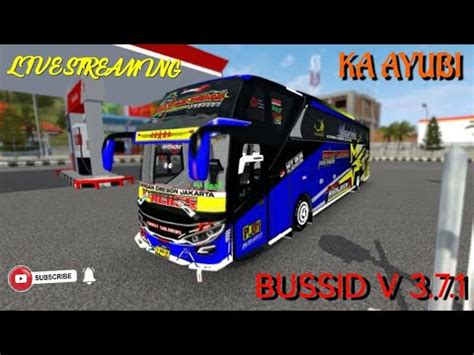 Semangat Awal Bulan LIVE BUSSID V 3 7 1 YouTube