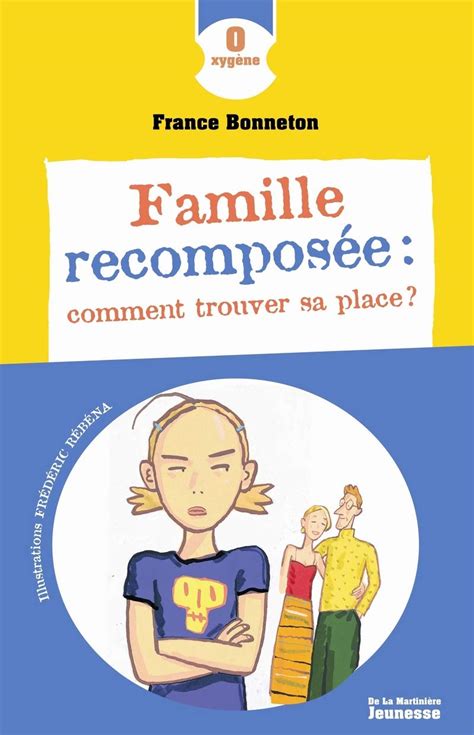 Famille Recompos E Comment Trouver Sa Place Bonneton France