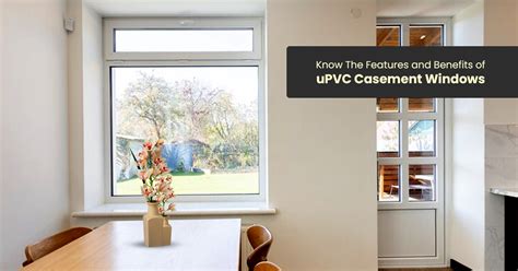 Benefits And Features Of uPVC Casement Windows | McCoy Mart