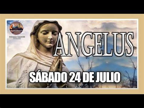 Ngelus Como Rezar El Ngelus S Bado De Julio De Oracion A