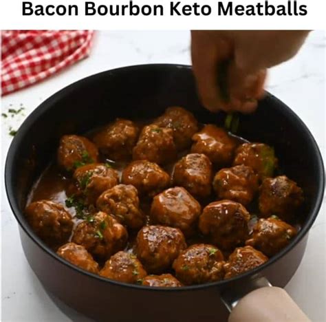 Bacon Bourbon Keto Meatballs Keto Recipes