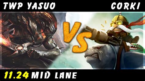 TheWanderingPro Yasuo Vs Corki MID Patch 11 24 Yasuo Gameplay YouTube