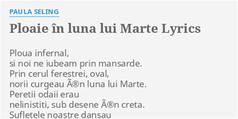 PLOAIE ÎN LUNA LUI MARTE LYRICS by PAULA SELING Ploua infernal si