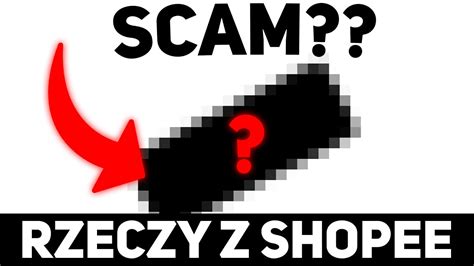 PACZKI Z SHOPEE Scam YouTube