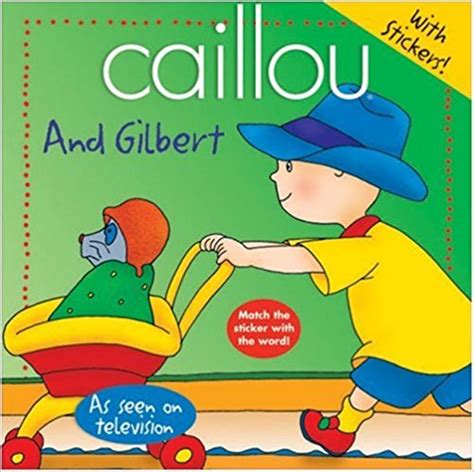 Caillou: And Gilbert (Abracadabra series) | RIF.org