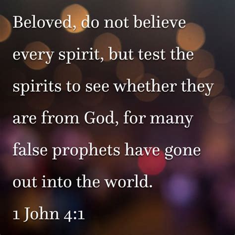 John Beloved Do Not Believe Every Spirit But Test The Spirits To