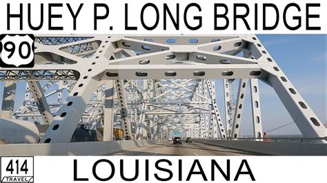 The Huey P Long Bridge Louisiana Youtube