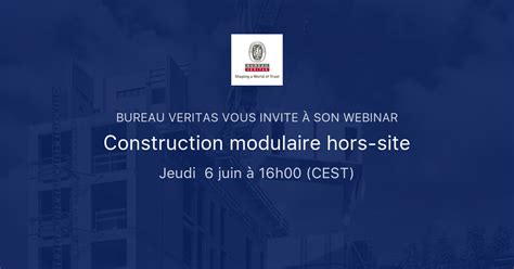 Construction Modulaire Hors Site Bureau Veritas