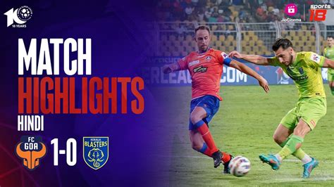 Match Highlights Fc Goa Vs Kerala Blasters Fc Isl Hindi