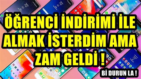 ÖĞRENCİ İNDİRİMİ İLE TELEFON ALMAK İSTERDİM AMA NEDENSE HABERDEN SONRA