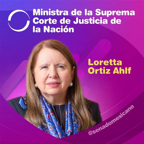 Scjn Celebra Designación De La Ministra Loretta Ortiz Ahlf Como Nueva