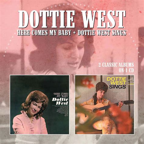 Dottie West Here Comes My Babydottie West Sings