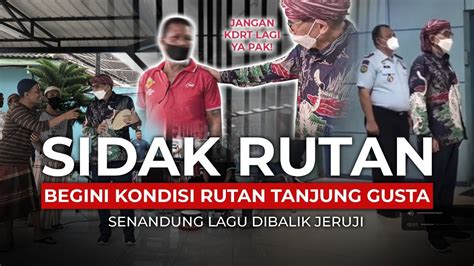 Sidak Rutan Begini Kondisi Rutan Tanjung Gusta Youtube