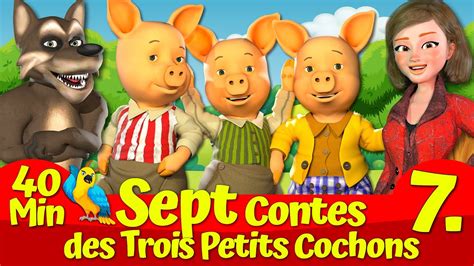 Les Trois Petits Cochons Et Le Grand M Chant Loup I Sept Contes