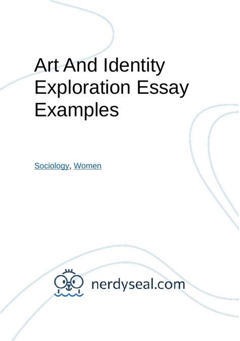 Art And Identity Exploration Essay Examples 1240 Words Nerdyseal