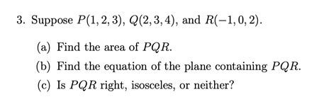 Solved 3 Suppose P 1 2 3 Q 2 3 4 And R 1 0 2 A