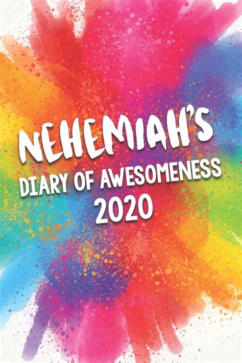 Buy Nehemiahs Diary Of Awesomeness 2020 Unique Personalised Full Year Dated Diary T For A